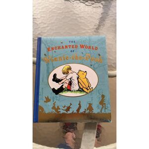The Enchanted World Of Winnie the Pooh Hardback By  A.A. Milne 2008